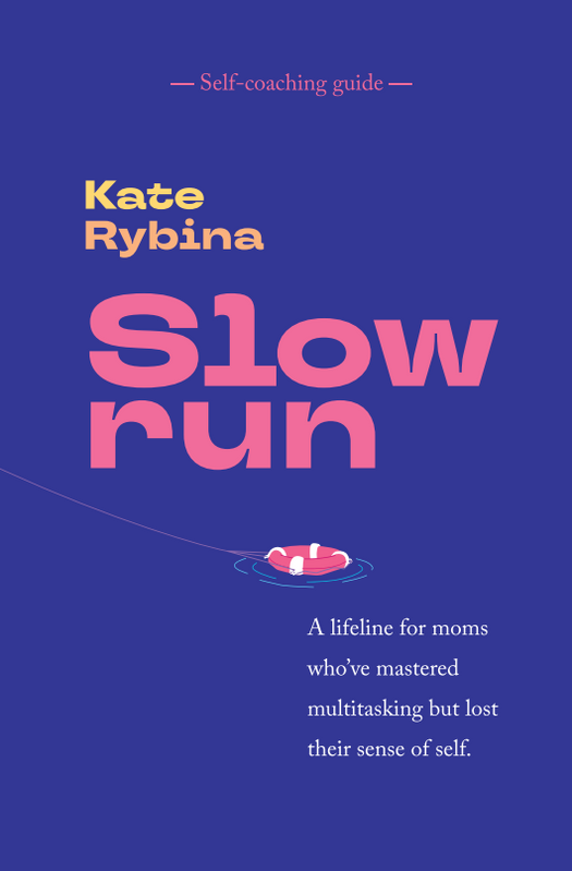 SLOWRUN by Kate Rybina, self-coaching guide